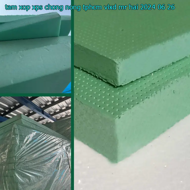 Ngày sản xuất tấm xốp XPS chống nóng TpHCM VLXD Mr.HẢI: 2024-06-26