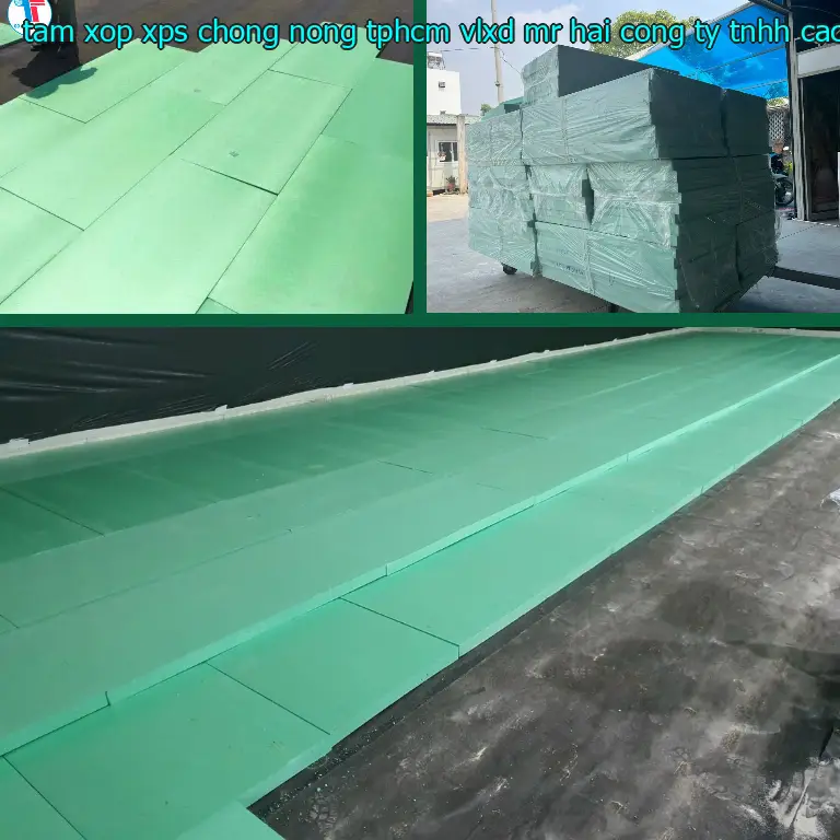 Nhà sản xuất tấm xốp XPS chống nóng TpHCM VLXD Mr.HẢI: Công ty TNHH cách nhiệt Thịnh Phát