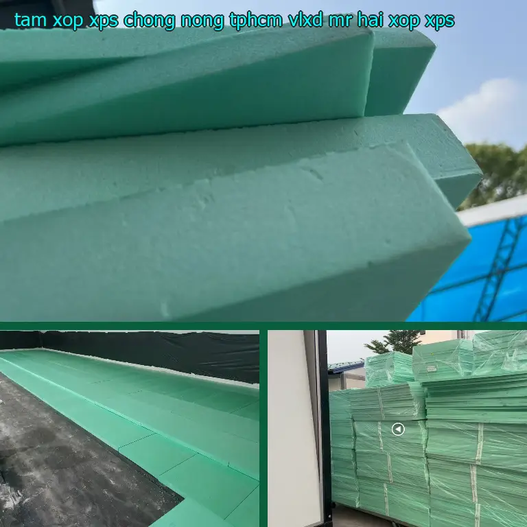Danh mục tấm xốp XPS chống nóng TpHCM VLXD Mr.HẢI: Xốp XPS