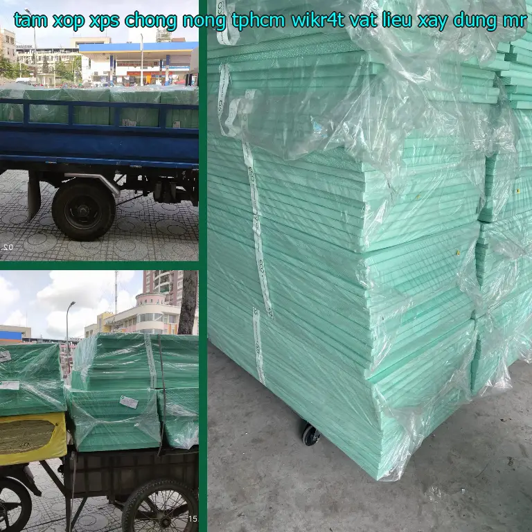 Nhà cung cấp tấm xốp XPS chống nóng TpHCM WIKR4T: Vật Liệu Xây Dựng Mr.HẢI Nhà cung cấp tấm xốp XPS chống nóng TpHCM WIKR4T: Vật Liệu Xây Dựng Mr.HẢI