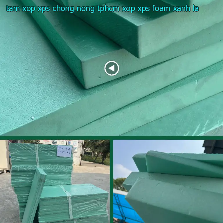 Màu sắc tấm xốp XPS chống nóng TpHCM Xốp XPS Foam: Xanh lá Màu sắc tấm xốp XPS chống nóng TpHCM Xốp XPS Foam: Xanh lá