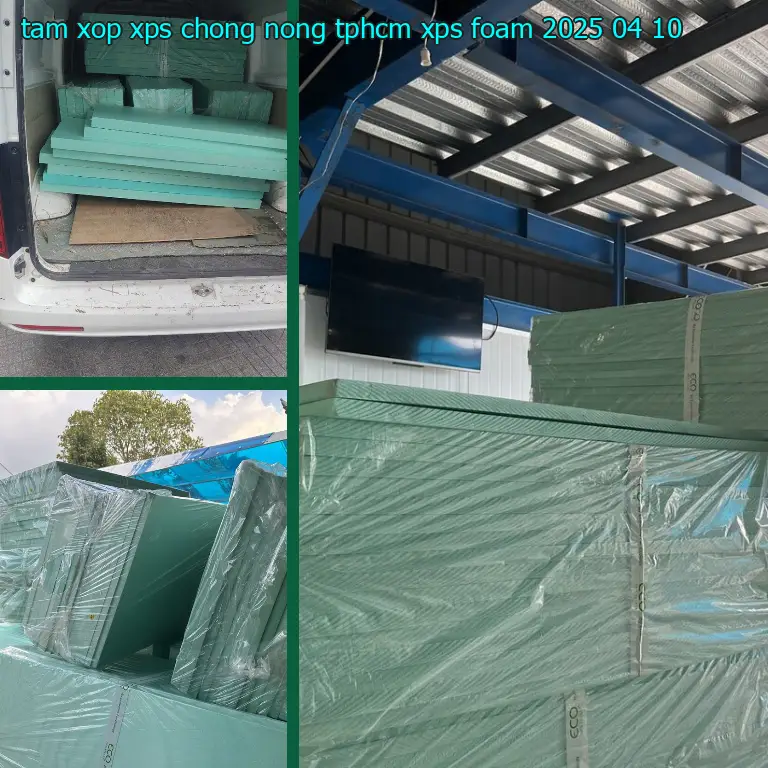 Ngày sản xuất tấm xốp XPS chống nóng TpHCM XPS Foam: 2025-04-10 Ngày sản xuất tấm xốp XPS chống nóng TpHCM XPS Foam: 2025-04-10