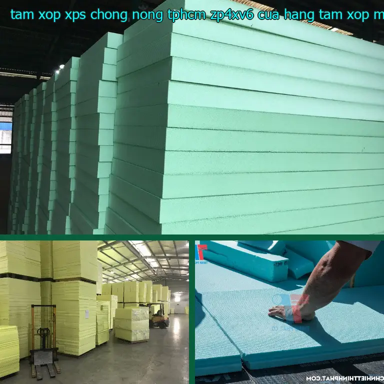 Nhà cung cấp tấm xốp XPS chống nóng TpHCM ZP4XV6: Cửa hàng tấm xốp Mr.HẢI