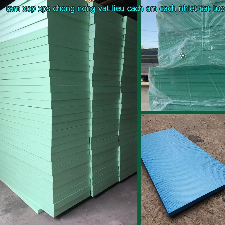 Xuất xứ tấm xốp XPS chống nóng Vật liệu cách âm cách nhiệt Cát Tường: Viet Nam Xuất xứ tấm xốp XPS chống nóng Vật liệu cách âm cách nhiệt Cát Tường: Viet Nam