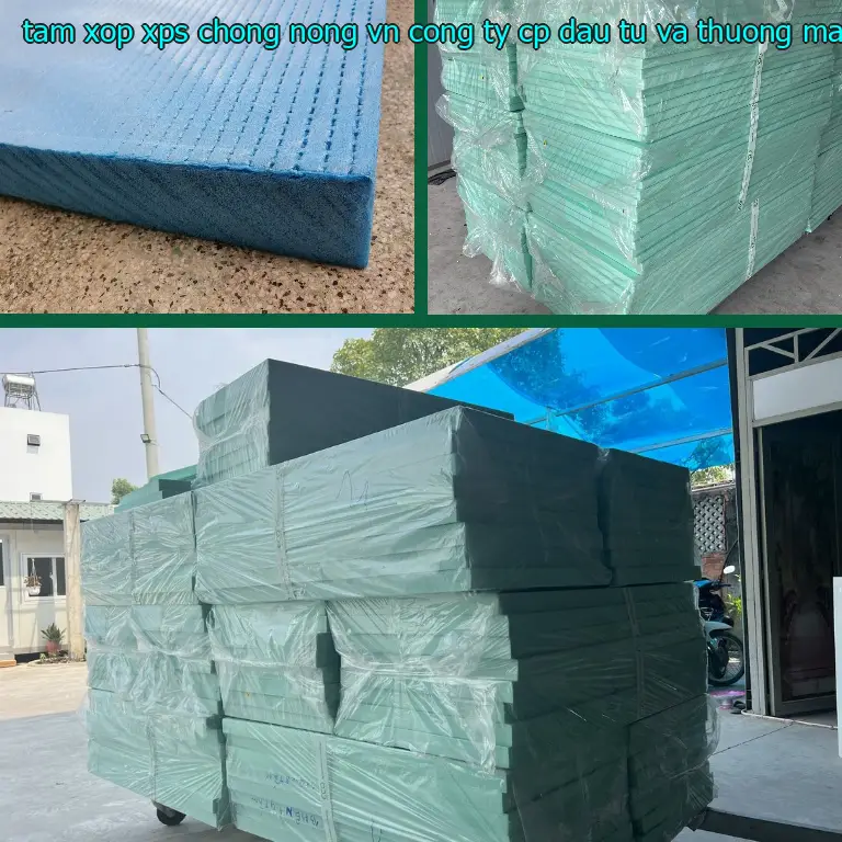 Nhà sản xuất tấm xốp XPS chống nóng VN: Công ty CP đầu tư và thương mại AK Việt Nam Nhà sản xuất tấm xốp XPS chống nóng VN: Công ty CP đầu tư và thương mại AK Việt Nam