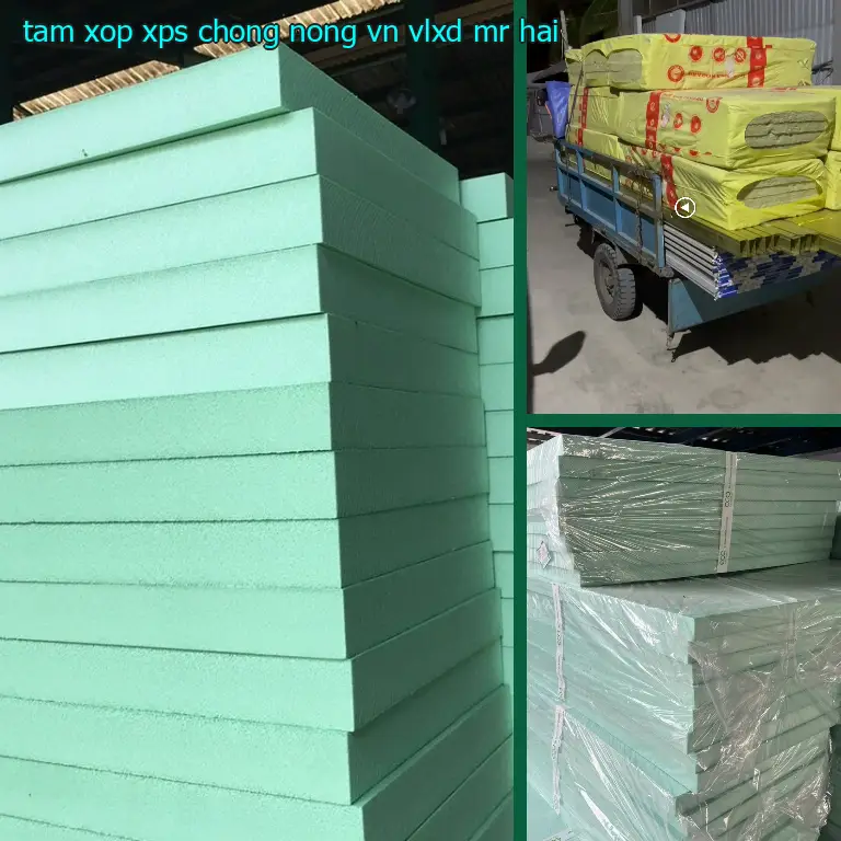 Nhà cung cấp tấm xốp XPS chống nóng VN: VLXD Mr.HẢI Nhà cung cấp tấm xốp XPS chống nóng VN: VLXD Mr.HẢI