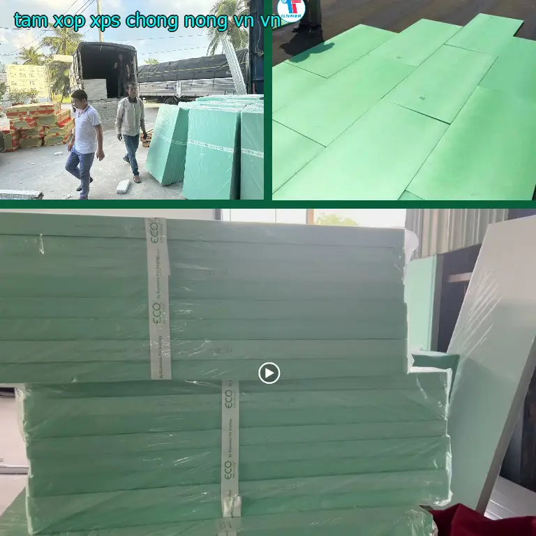 Xuất xứ tấm xốp XPS chống nóng VN: VN Xuất xứ tấm xốp XPS chống nóng VN: VN