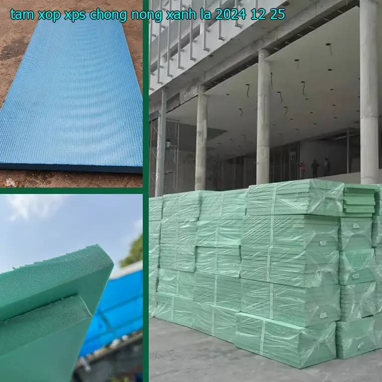 Ngày sản xuất tấm xốp XPS chống nóng Xanh lá: 2024-12-25