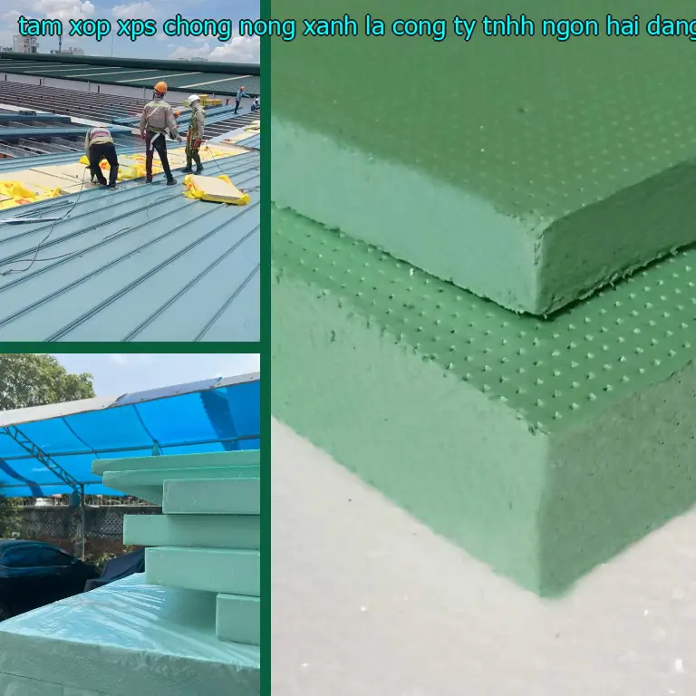 Nhà cung cấp tấm xốp XPS chống nóng Xanh lá: Công ty TNHH Ngọn Hải Đăng
