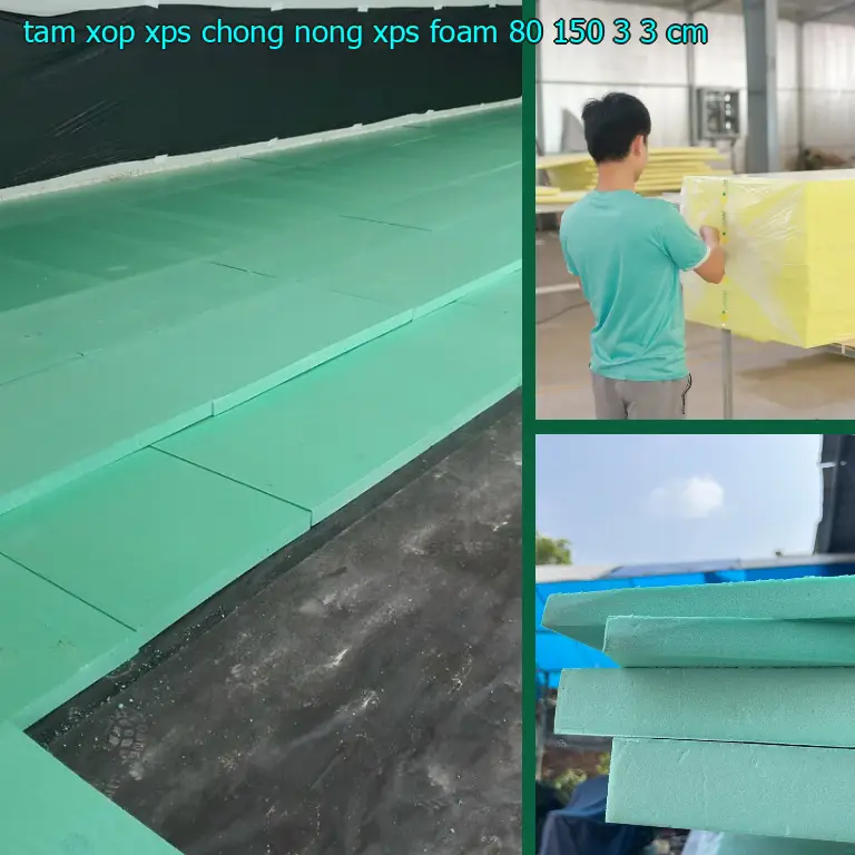 Kích thước tấm xốp XPS chống nóng XPS Foam: 80*150*3.3 cm Kích thước tấm xốp XPS chống nóng XPS Foam: 80*150*3.3 cm