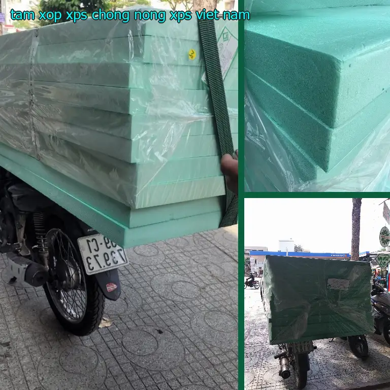 Xuất xứ tấm xốp XPS chống nóng XPS: Việt Nam