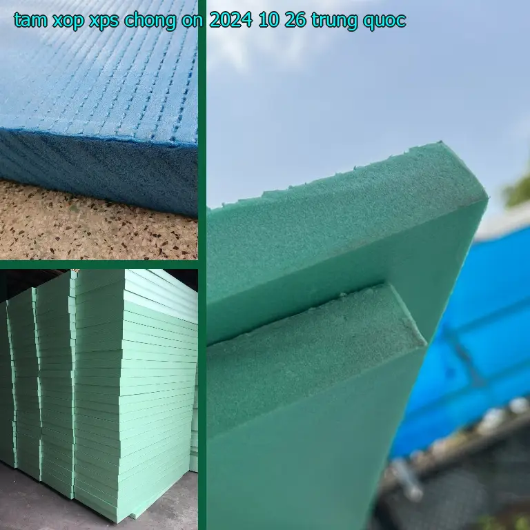 Xuất xứ tấm xốp XPS chống ồn 2024-10-26: Trung Quốc Xuất xứ tấm xốp XPS chống ồn 2024-10-26: Trung Quốc
