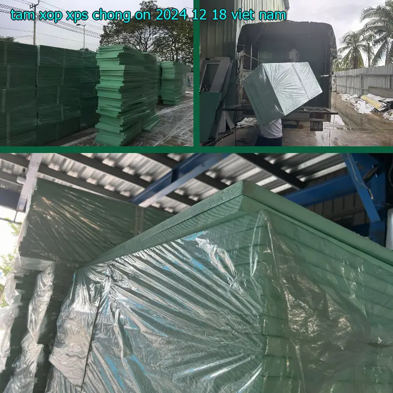 Xuất xứ tấm xốp XPS chống ồn 2024-12-18: Viet Nam Xuất xứ tấm xốp XPS chống ồn 2024-12-18: Viet Nam