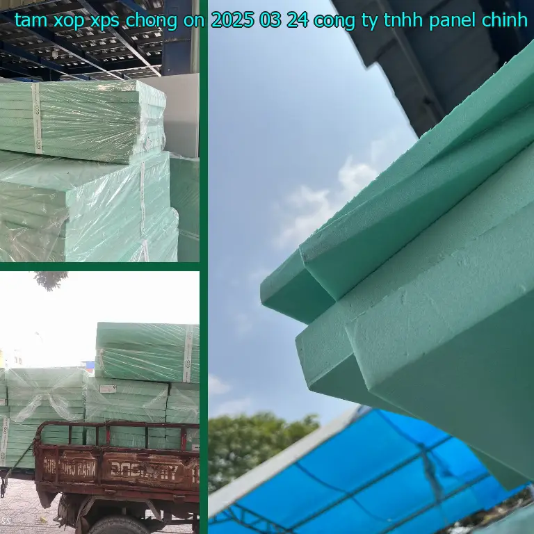Nhà sản xuất tấm xốp XPS chống ồn 2025-03-24: Công ty TNHH Panel Chính Hãng
