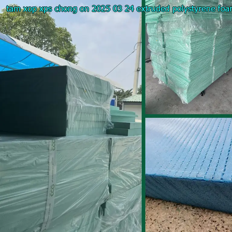 Chất liệu tấm xốp XPS chống ồn 2025-03-24: Extruded Polystyrene Foam