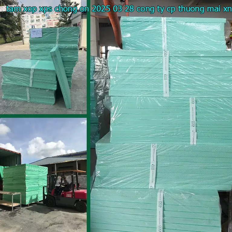 Nhà sản xuất tấm xốp XPS chống ồn 2025-03-28: Công ty CP thương mại XNK Tân Phú Bình
