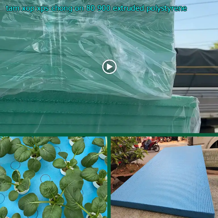 Chất liệu tấm xốp XPS chống ồn 80.900₫: Extruded Polystyrene
