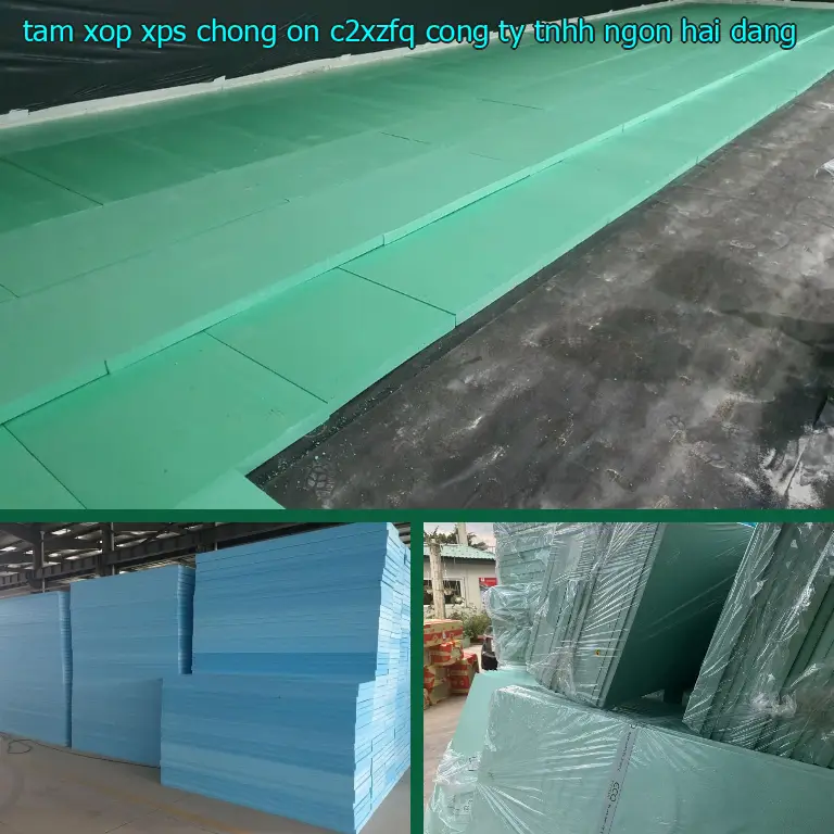 Nhà cung cấp tấm xốp XPS chống ồn C2XZFQ: Công ty TNHH Ngọn Hải Đăng Nhà cung cấp tấm xốp XPS chống ồn C2XZFQ: Công ty TNHH Ngọn Hải Đăng