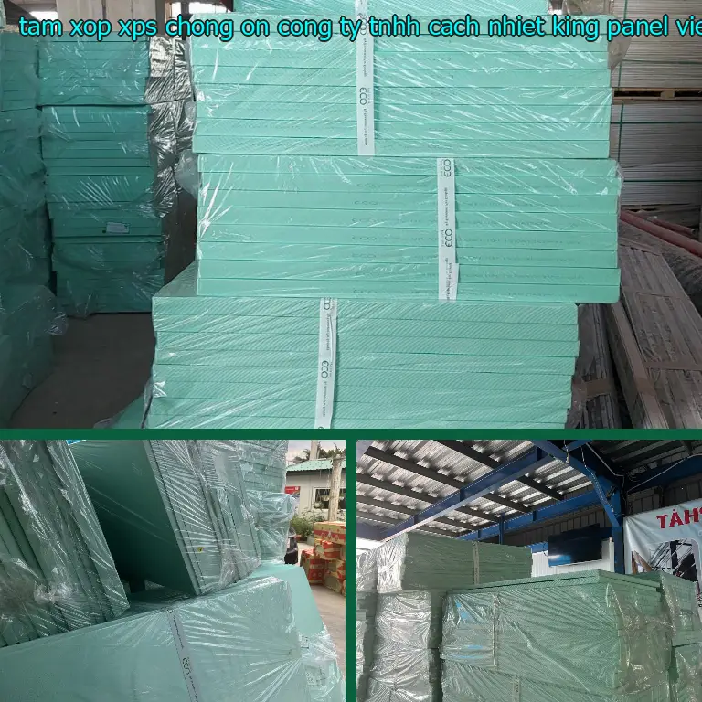 Xuất xứ tấm xốp XPS chống ồn Công ty TNHH cách nhiệt King Panel: Viet Nam Xuất xứ tấm xốp XPS chống ồn Công ty TNHH cách nhiệt King Panel: Viet Nam