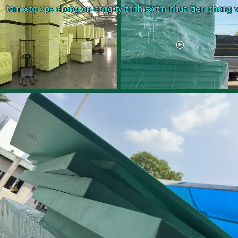 Xuất xứ tấm xốp XPS chống ồn Công ty TNHH SX TM nhựa Tiến Phong: Viet Nam Xuất xứ tấm xốp XPS chống ồn Công ty TNHH SX TM nhựa Tiến Phong: Viet Nam