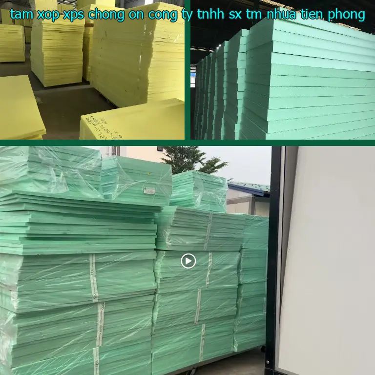 Tấm xốp XPS chống ồn Công ty TNHH SX TM nhựa Tiến Phong
