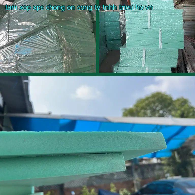 Xuất xứ tấm xốp XPS chống ồn Công ty TNHH Triệu Hổ: VN Xuất xứ tấm xốp XPS chống ồn Công ty TNHH Triệu Hổ: VN