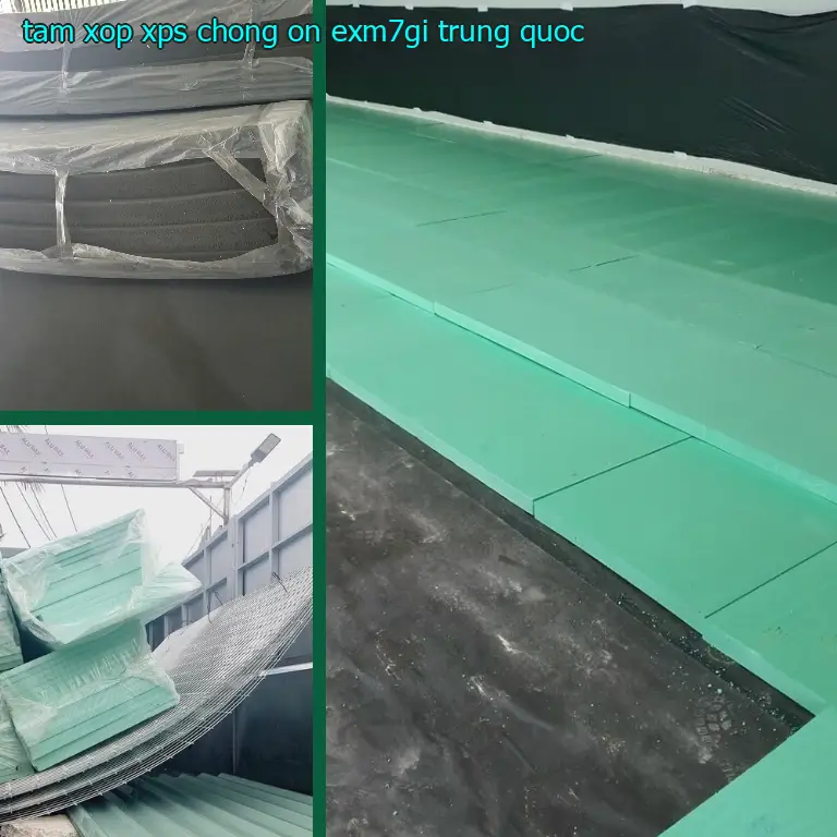 Xuất xứ tấm xốp XPS chống ồn EXM7GI: Trung Quốc Xuất xứ tấm xốp XPS chống ồn EXM7GI: Trung Quốc