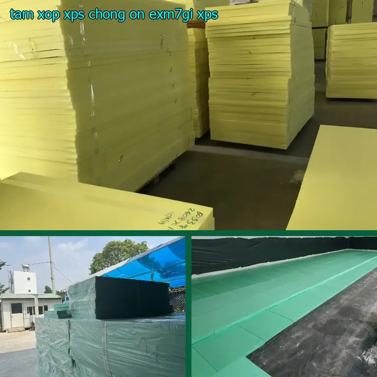 Chất liệu tấm xốp XPS chống ồn EXM7GI: XPS Chất liệu tấm xốp XPS chống ồn EXM7GI: XPS