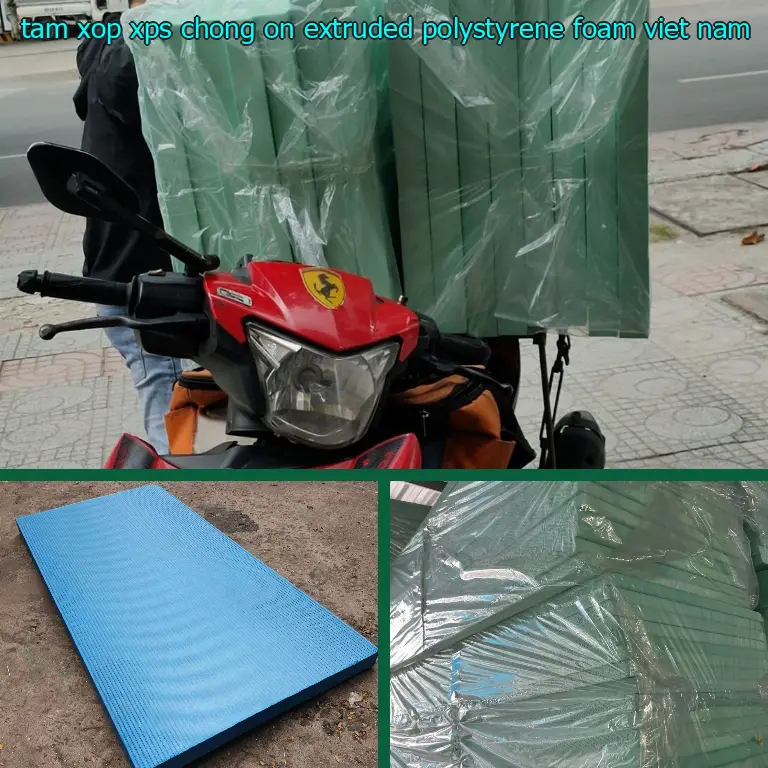 Xuất xứ tấm xốp XPS chống ồn Extruded Polystyrene Foam: Việt Nam
