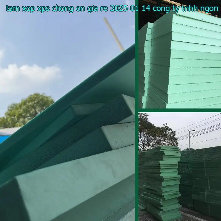 Nhà cung cấp tấm xốp XPS chống ồn giá rẻ 2025-01-14: Công ty TNHH Ngọn Hải Đăng Nhà cung cấp tấm xốp XPS chống ồn giá rẻ 2025-01-14: Công ty TNHH Ngọn Hải Đăng