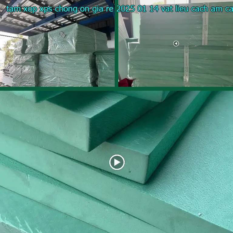 Nhà sản xuất tấm xốp XPS chống ồn giá rẻ 2025-01-14: Vật liệu cách âm cách nhiệt Cát Tường Nhà sản xuất tấm xốp XPS chống ồn giá rẻ 2025-01-14: Vật liệu cách âm cách nhiệt Cát Tường