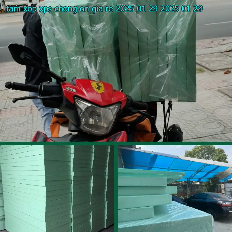 Ngày sản xuất tấm xốp XPS chống ồn giá rẻ 2025-01-29: 2025-01-29 Ngày sản xuất tấm xốp XPS chống ồn giá rẻ 2025-01-29: 2025-01-29