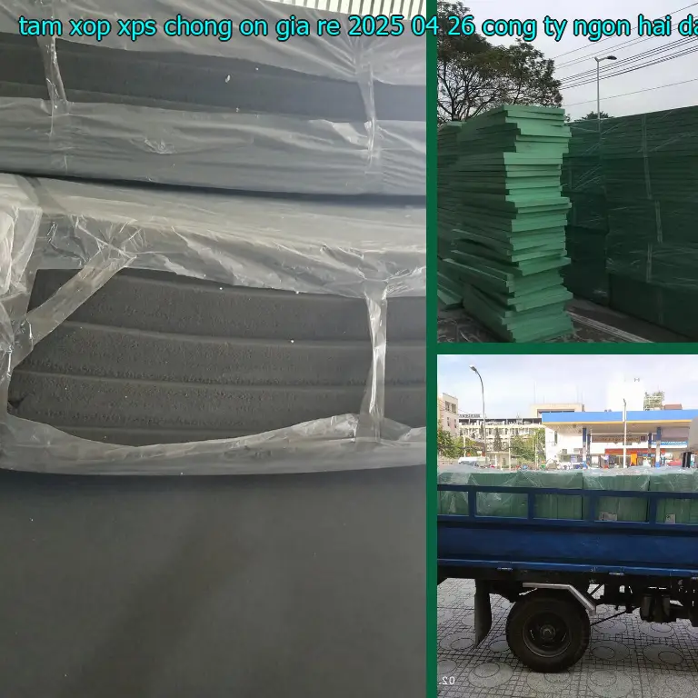 Nhà cung cấp tấm xốp XPS chống ồn giá rẻ 2025-04-26: Công ty Ngọn Hải Đăng Nhà cung cấp tấm xốp XPS chống ồn giá rẻ 2025-04-26: Công ty Ngọn Hải Đăng