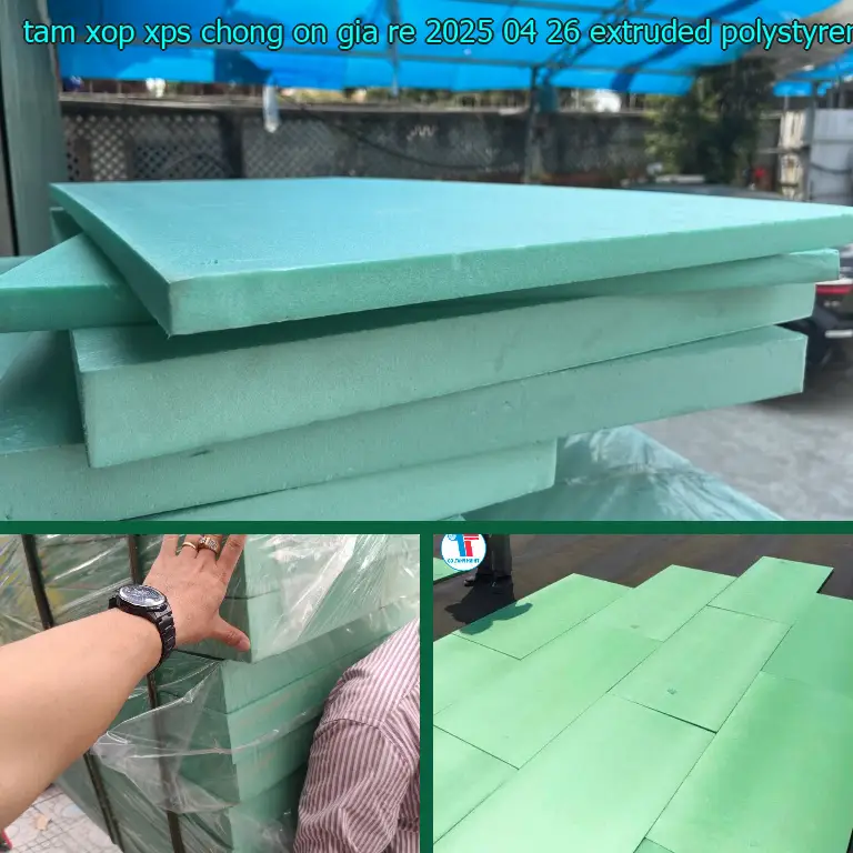 Chất liệu tấm xốp XPS chống ồn giá rẻ 2025-04-26: Extruded Polystyrene Foam Chất liệu tấm xốp XPS chống ồn giá rẻ 2025-04-26: Extruded Polystyrene Foam