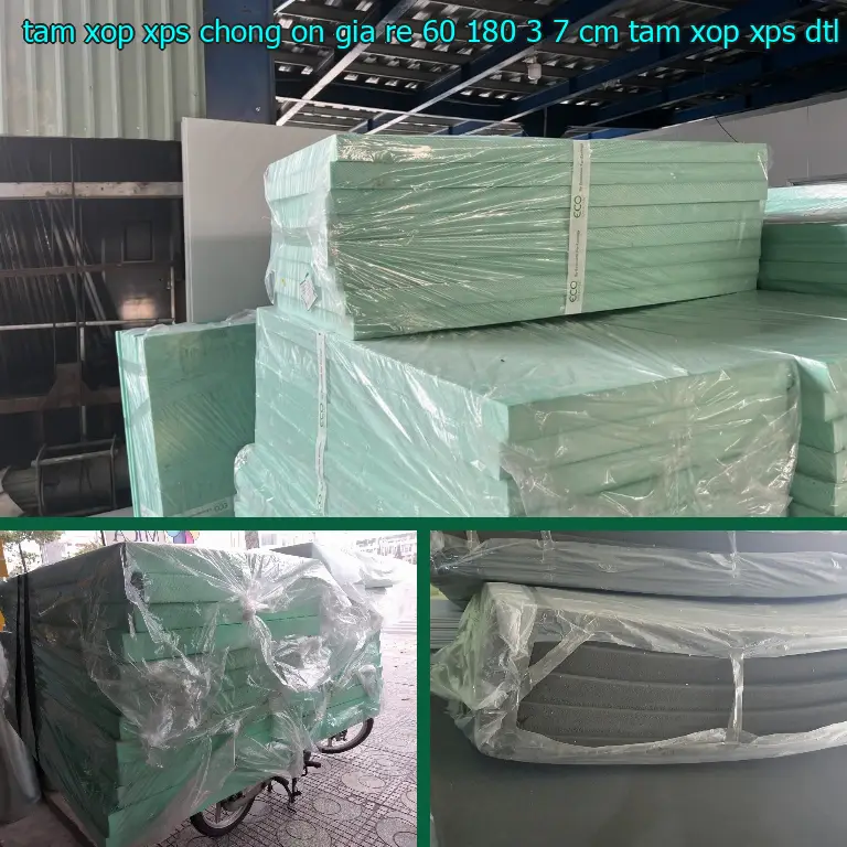 Nhà sản xuất tấm xốp XPS chống ồn giá rẻ 60*180*3.7 cm: Tấm xốp XPS DTL Việt Nam Nhà sản xuất tấm xốp XPS chống ồn giá rẻ 60*180*3.7 cm: Tấm xốp XPS DTL Việt Nam