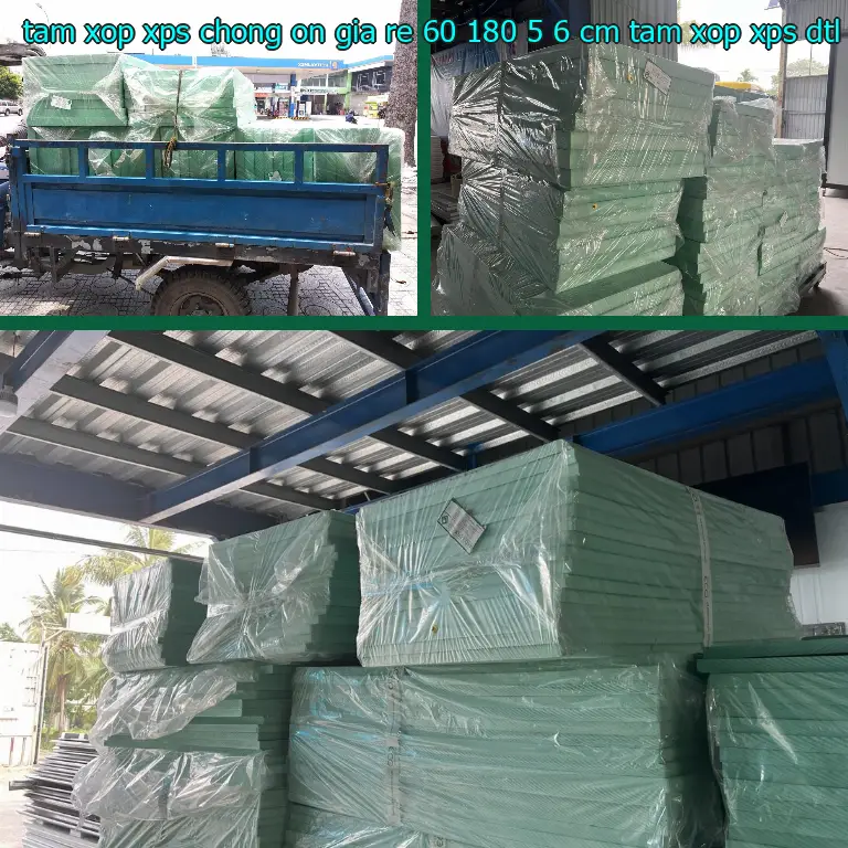 Nhà sản xuất tấm xốp XPS chống ồn giá rẻ 60*180*5.6 cm: Tấm xốp XPS DTL Việt Nam Nhà sản xuất tấm xốp XPS chống ồn giá rẻ 60*180*5.6 cm: Tấm xốp XPS DTL Việt Nam