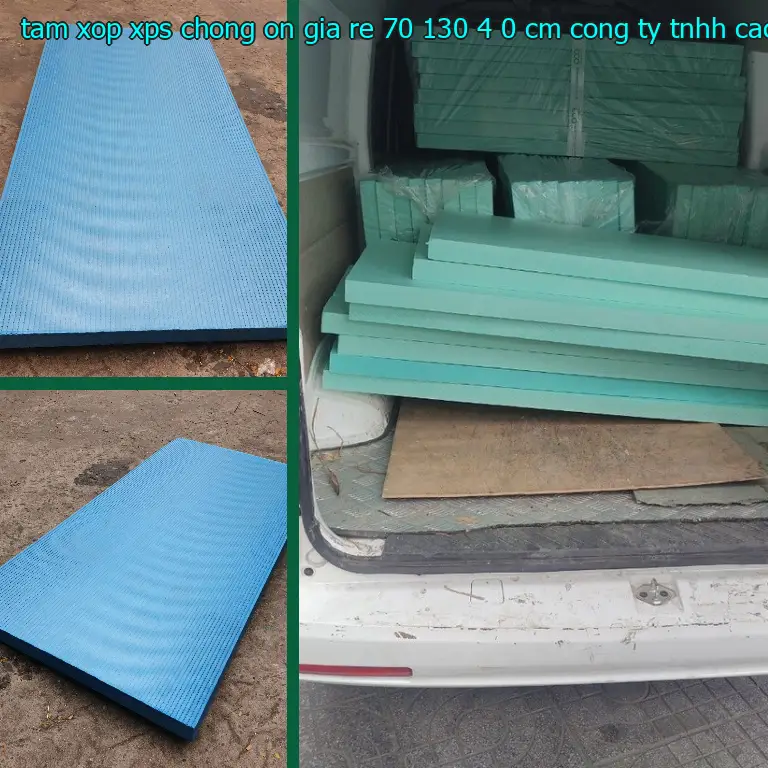 Nhà sản xuất tấm xốp XPS chống ồn giá rẻ 70*130*4.0 cm: Công ty TNHH cách nhiệt King Panel Nhà sản xuất tấm xốp XPS chống ồn giá rẻ 70*130*4.0 cm: Công ty TNHH cách nhiệt King Panel