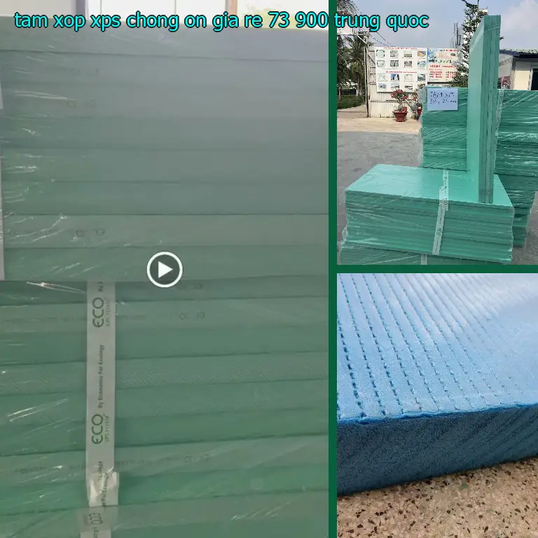 Xuất xứ tấm xốp XPS chống ồn giá rẻ 73.900₫: Trung Quốc Xuất xứ tấm xốp XPS chống ồn giá rẻ 73.900₫: Trung Quốc