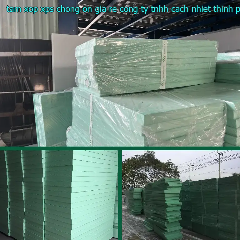 Tấm xốp XPS chống ồn giá rẻ Công ty TNHH cách nhiệt Thịnh Phát