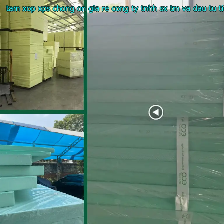 Xuất xứ tấm xốp XPS chống ồn giá rẻ Công ty TNHH SX TM và đầu tư Tiến Phong: Trung Quốc