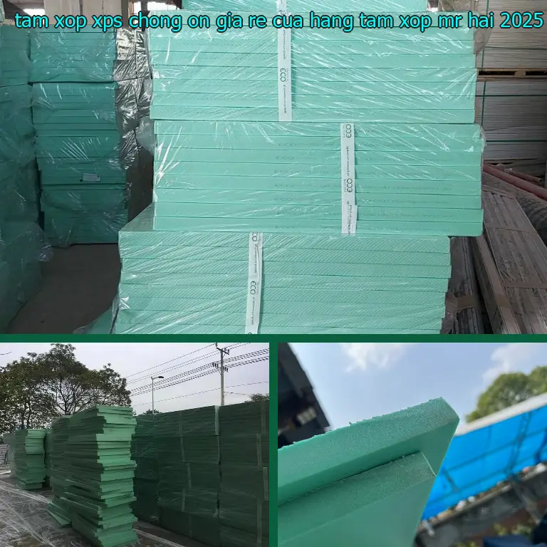 Ngày sản xuất tấm xốp XPS chống ồn giá rẻ Cửa hàng tấm xốp Mr.HẢI: 2025-01-15 Ngày sản xuất tấm xốp XPS chống ồn giá rẻ Cửa hàng tấm xốp Mr.HẢI: 2025-01-15