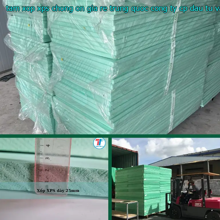Nhà sản xuất tấm xốp XPS chống ồn giá rẻ Trung Quốc: Công ty CP đầu tư và thương mại AK Việt Nam