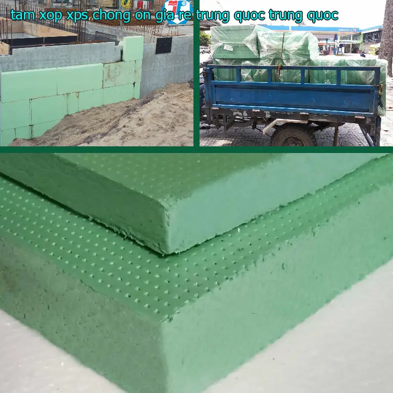 Xuất xứ tấm xốp XPS chống ồn giá rẻ Trung Quốc: Trung Quốc