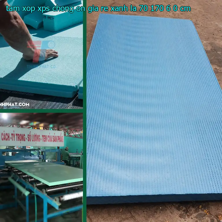 Kích thước tấm xốp XPS chống ồn giá rẻ Xanh lá: 70*170*6.0 cm Kích thước tấm xốp XPS chống ồn giá rẻ Xanh lá: 70*170*6.0 cm