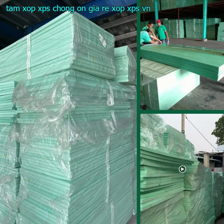 Xuất xứ tấm xốp XPS chống ồn giá rẻ Xốp XPS: VN Xuất xứ tấm xốp XPS chống ồn giá rẻ Xốp XPS: VN