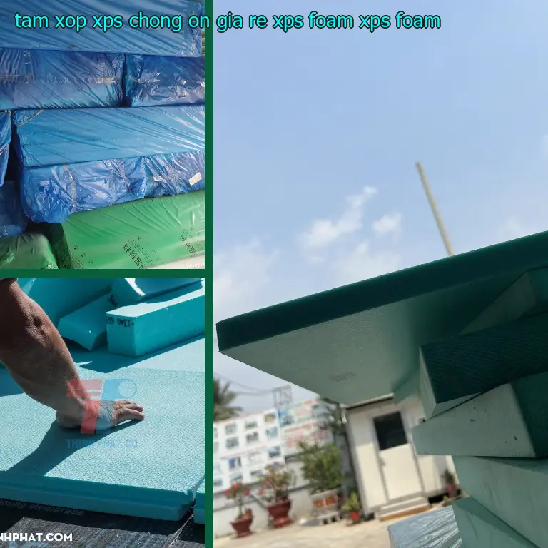 Danh mục tấm xốp XPS chống ồn giá rẻ XPS Foam: XPS Foam Danh mục tấm xốp XPS chống ồn giá rẻ XPS Foam: XPS Foam