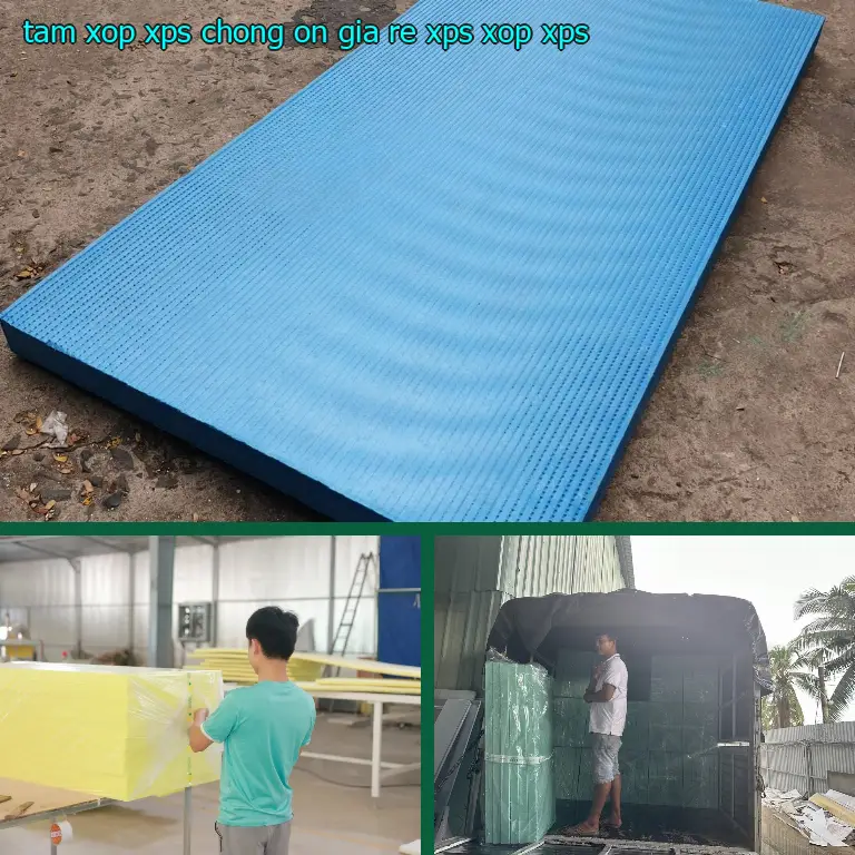 Danh mục tấm xốp XPS chống ồn giá rẻ XPS: Xốp XPS Danh mục tấm xốp XPS chống ồn giá rẻ XPS: Xốp XPS