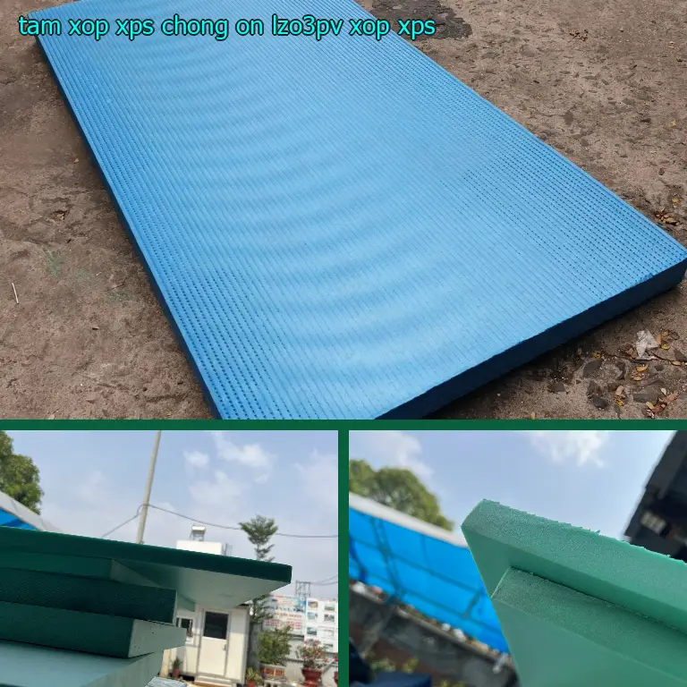 Danh mục tấm xốp XPS chống ồn LZO3PV: Xốp XPS Danh mục tấm xốp XPS chống ồn LZO3PV: Xốp XPS
