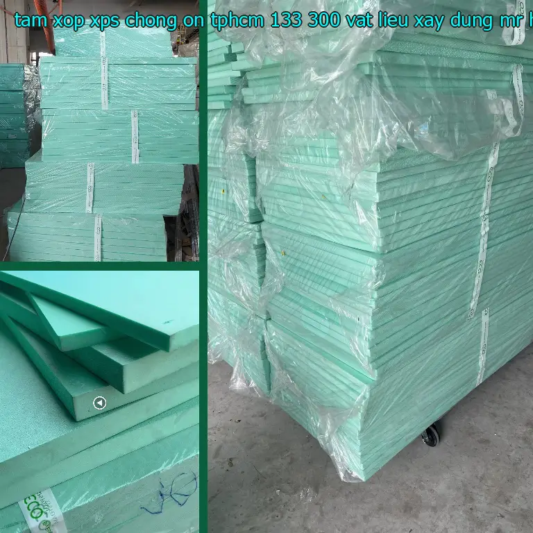 Nhà cung cấp tấm xốp XPS chống ồn TpHCM 133.300₫: Vật Liệu Xây Dựng Mr.HẢI Nhà cung cấp tấm xốp XPS chống ồn TpHCM 133.300₫: Vật Liệu Xây Dựng Mr.HẢI