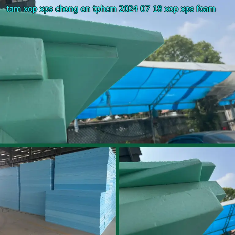 Danh mục tấm xốp XPS chống ồn TpHCM 2024-07-18: Xốp XPS Foam Danh mục tấm xốp XPS chống ồn TpHCM 2024-07-18: Xốp XPS Foam